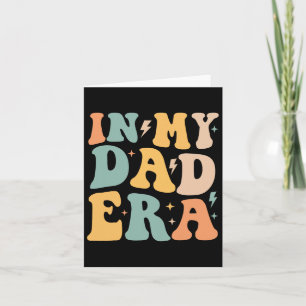 Retro Groovy In My Dad Era Father&# s Day  Card