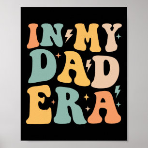Retro Groovy In My Dad Era Father&#; s Day Poster