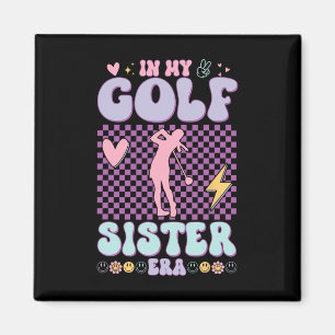 Retro Groovy In My Golf Sister Era Golf Lover Magnet