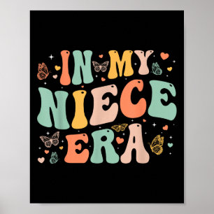 Retro Groovy In My Niece Era Mother's Day Kids Gir Poster