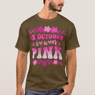 Retro Groovy In October We Wear Pink Breast Cancer T-Shirt