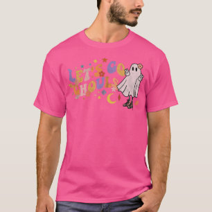 Retro Groovy Let's Go Ghouls Ghost 70s Hippie Hall T-Shirt