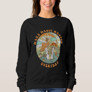 Retro Groovy Make Magic Happen Mushroom Hippie Bot Sweatshirt