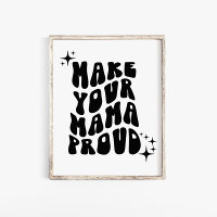 Retro Groovy Make Your Mama Proud Wall Art