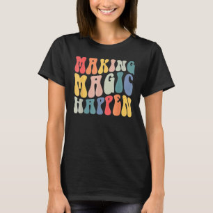 Retro Groovy Making Magic Happen Matching Family V T-Shirt