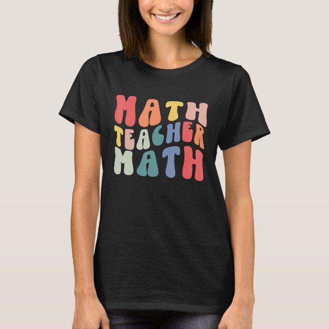 Retro Groovy Math Teacher Student First 100 Days O T-Shirt (Front)