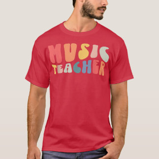 Retro Groovy Music Teaher Funny Musicians Back To  T-Shirt