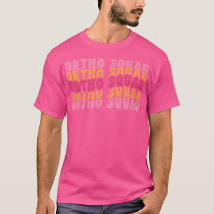 Retro Groovy Ortho Squad Orthodontic Nurse Doctor T-Shirt
