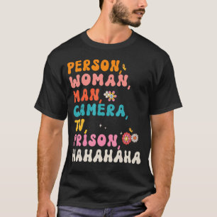 Retro Groovy Person Woman Man Camera TV Prison Hah T-Shirt