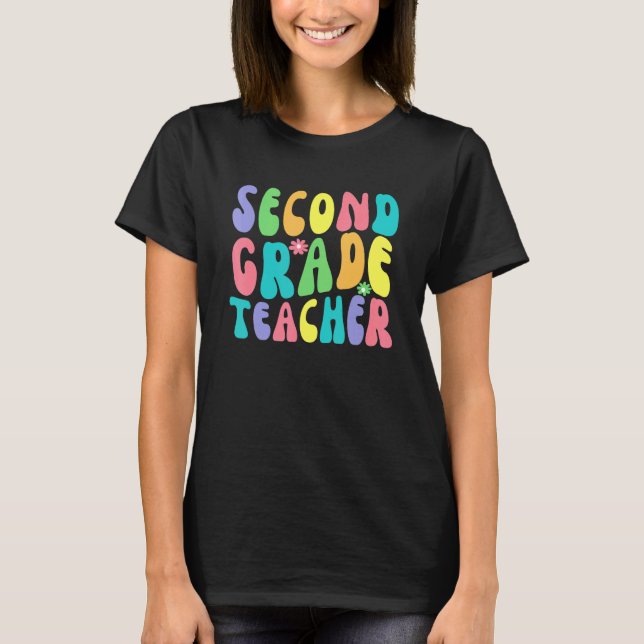 Retro Groovy Second Grade Teacher First Day Back T T-Shirt (Front)