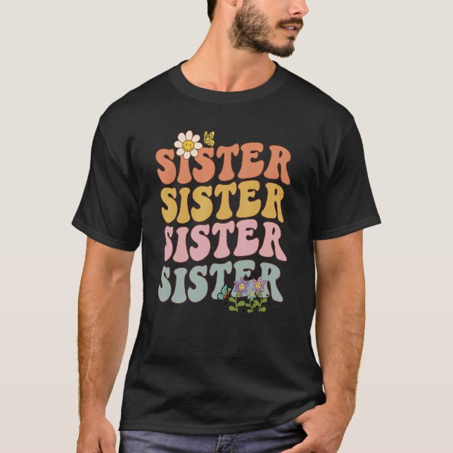 Retro groovy Sister wavy words with flowers and bu T-Shirt (Front)