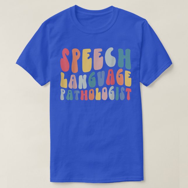 Retro Groovy Speech Language Pathologist SLP Life  T-Shirt (Design Front)