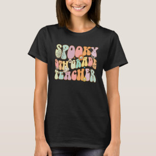 Retro Groovy Spooky 9th Grade Teacher Halloween Gh T-Shirt