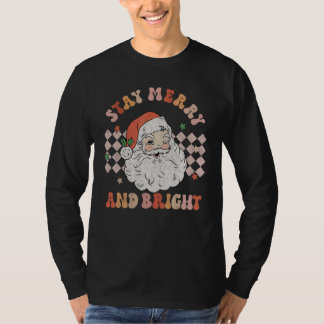 Retro Groovy Stay Merry And Bright Santa Claus Chr T-Shirt