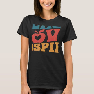 Retro Groovy Teacher Inspirational Happy Back to S T-Shirt