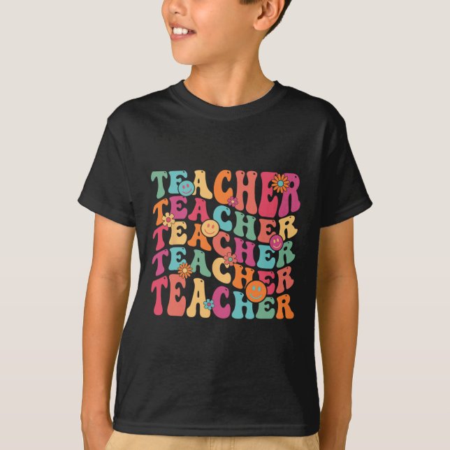 Retro Groovy Teacher Inspirational Happy Ck To Sch T-Shirt (Front)