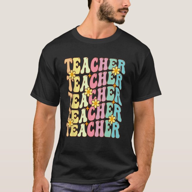 Retro Groovy Teacher Inspirational Happy First Day T-Shirt (Front)