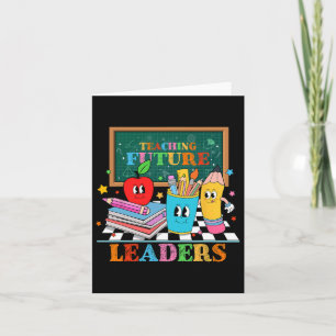 Retro Groovy Teaching Future Leaders Funny Back To Card