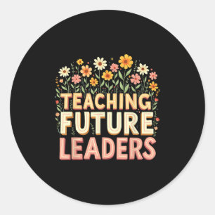 Retro Groovy Teaching Future Leaders Tees Flower P Classic Round Sticker