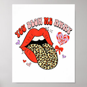 Retro Groovy Valentines Day Dress You Blow Me Away Poster