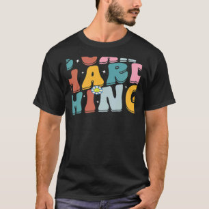 Retro Groovy We Can Do Hard Things Back To School T-Shirt