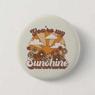 Retro Groovy   You're my Sunshine 6 Cm Round Badge