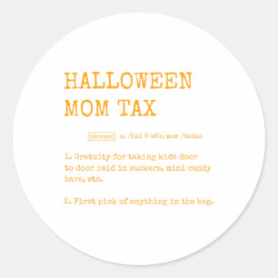 Retro Halloween Mum Tax Definition Trick Or Treat Classic Round Sticker