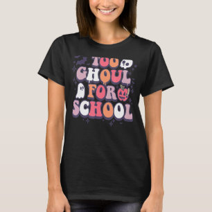 Retro Halloween Teacher Ghouls Groovy School Trick T-Shirt