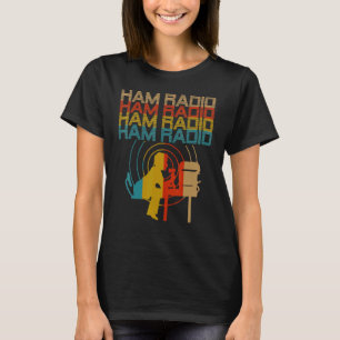 Retro Ham Radio Operator Amateur Radio  Radio Acti T-Shirt