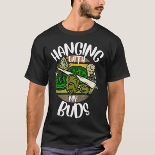 Retro Hanging With My Buds Funny Pothead Distresse T-Shirt