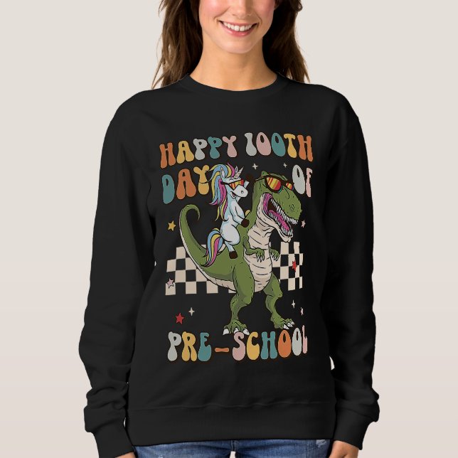 Retro Happy 100th Day of Pre School Groovy Trex Un Sweatshirt (Front)