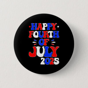 Retro happy 4th of july 2025 fourth of july for 6 cm round badge