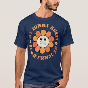Retro Happy Face Flower My Tummy Hurts Groovy T-Shirt