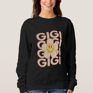 Retro Happy Face GIGI Groovy Daisy Flower Smile Tr Sweatshirt