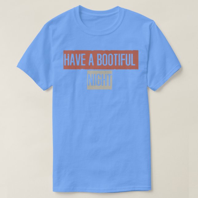 Retro, Have A Bootiful Night Funny667 T-Shirt (Design Front)