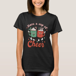 Retro Have a Cup of Cheer T-Shirt