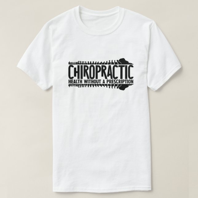 Retro Health Without A Prescription Chiropractic T-Shirt (Design Front)