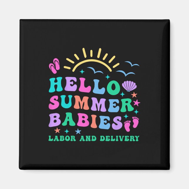 Retro Hello Summer Babies Labour And Delivery Nurs Magnet (Front)