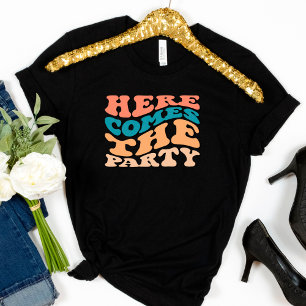 Retro Here Comes the Party Bachelorette Party T-Shirt