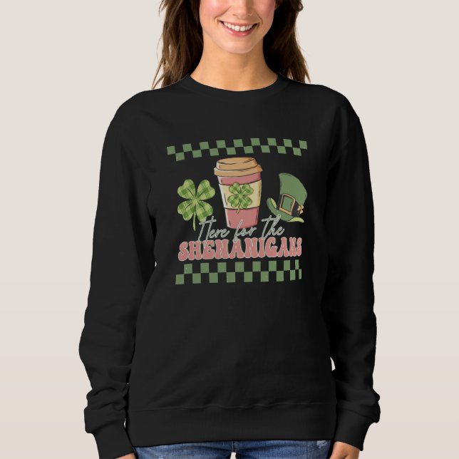 Retro Here For The Shenanigans Checkered St Patric Sweatshirt (Front)