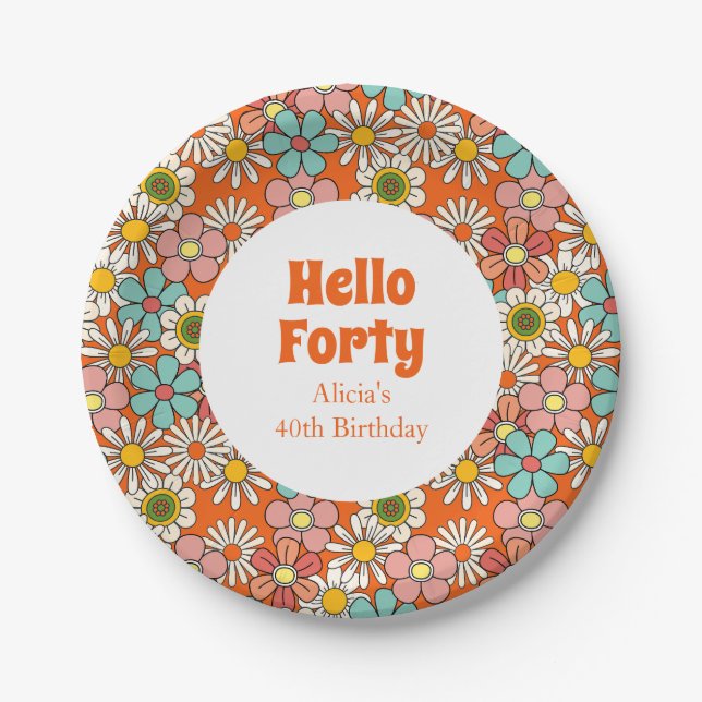 Retro Hippie Groovy Flower Hello Forty Birthday  Paper Plate (Front)