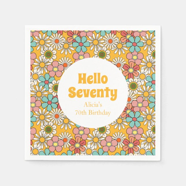 Retro Hippie Groovy Flower Hello Seventy Birthday Napkin (Front)