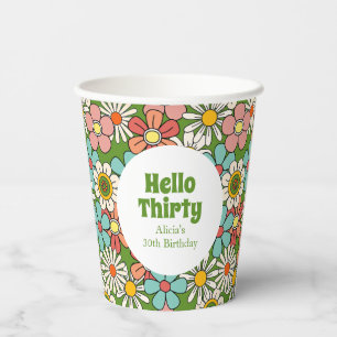 Retro Hippie Groovy Flower Hello Thirty Birthday Paper Cups