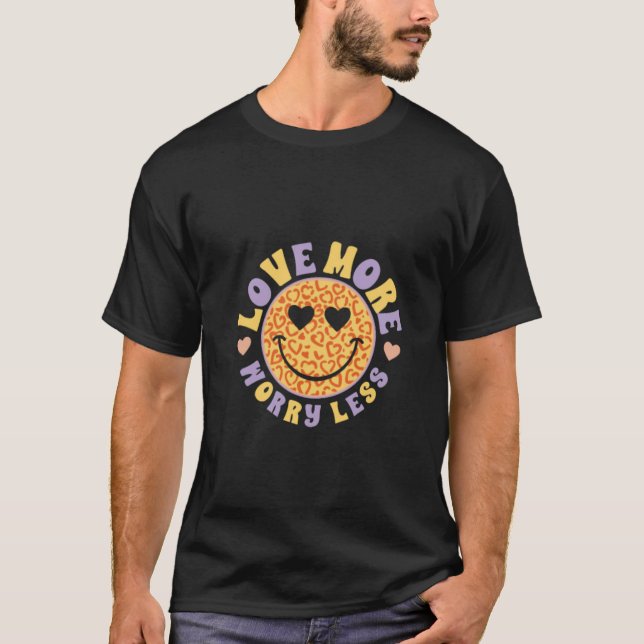 Retro Hippie love more,worry less T-Shirt (Front)