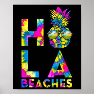 Retro Hola Beaches Pineapple Tiedye Beach Summer V Poster