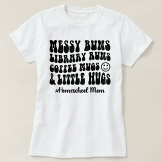Retro Homeschool Mum Messy Buns Library Runs CC T-Shirt