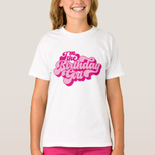Retro Hot Pink I'm the Birthday Girl T-Shirt