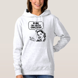 RETRO HOUSEWIFE "GANGSTER" FUNNY T-SHIRTS HOODIE