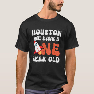 Retro Houston We Have A One Year Old 1st Birthday T-Shirt