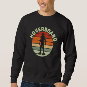 Retro Hoverboard Hover Electric Scooter Balance Bo Sweatshirt